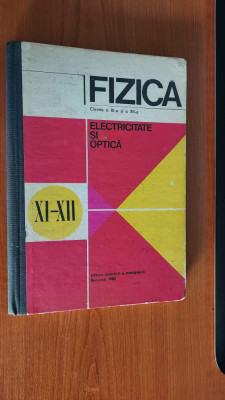 Fizica - Electricitate si Optica - ClasA a XI-a si a XII-a -N. Hangea foto