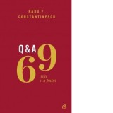 69 Q&amp;amp;amp;A. Atat s-a putut - Radu F. Constantinescu