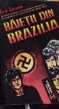 BAIETII DIN BRAZILIA IRA LEVIN