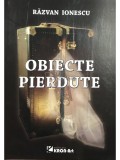 Razvan Ionescu - Obiecte pierdute (semnata) (Editia: 2011)