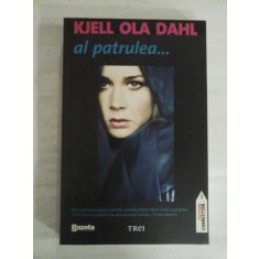 AL PATRULEA... - Kjell Ola DAHL
