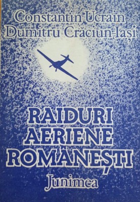 Raiduri aeriene romanesti Constantin Ucrain, Dumitru Craciun foto