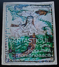 Constantin Prut - Fantasticul in arta populara romaneasca foto