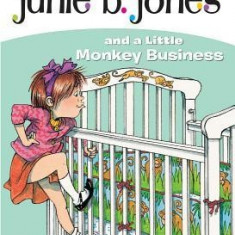 Junie B. Jones and a Little Monkey Business