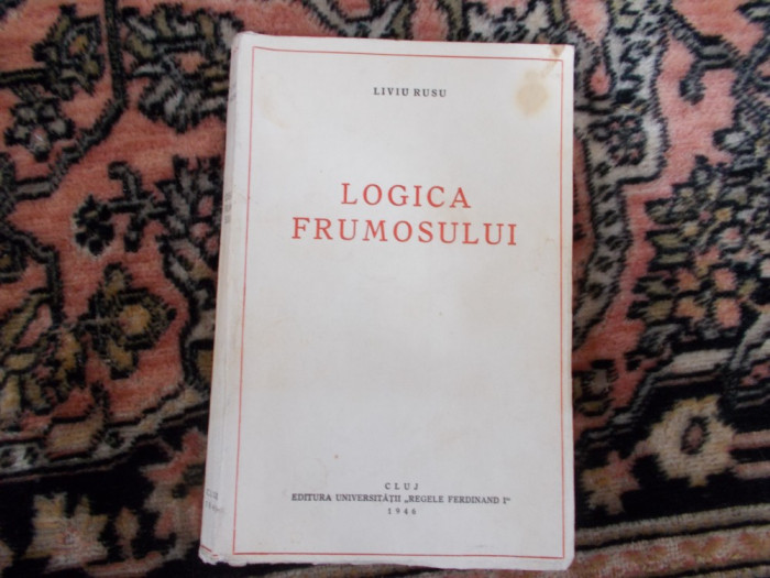 Liviu Rusu - Logica frumosului