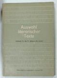 AUSWAHL LITERARISCHER TEXTE ( SELECTIE DE TEXTE LITERARE ) , FUR DEN III. JAHRGANG DER LYZEEN , TEXT IN LIMBA GERMANA von SEVILLA RADUCANU...ANDREAS