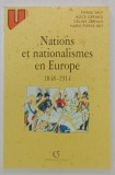 NATIONS ET NATIONALISMES EN EUROPE 1848 -1914 par PIERRE SALY ...MARIE - PIERRE REY , 1996