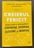 Loretta Graziano Breuning - Creierul fericit