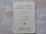 Algebra practica pentru clasa IV-a secundara - Gr. Orasanu, 1929