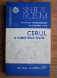 Cumpara ieftin Nicolae Teodorescu - Cerul, o taina descifrata. Astronomia