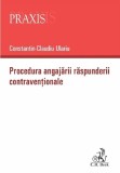 Cumpara ieftin Procedura angajarii raspunderii contraventionale
