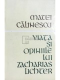 Matei Călinescu - Viața și opiniile lui Zacharias Lichter (editia 1969)