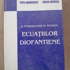 O introducere in studiul ecuatiilor diofantiene - Titu Andreescu