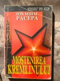 Ion Mihai Pacepa-Mostenirea Kremlinului