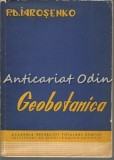 Cumpara ieftin Geobotanica - P. D. Iarosenko, 1962, 501 pagini, Bucuresti - Carte Stiinta Geografie
