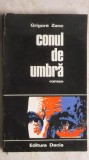 Grigore Zanc - Conul de umbra (roman), 1975, Dacia