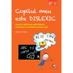 Copilul meu este dislexic- Arianna Pinton