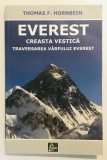 Traversarea varfului EVEREST Creasta Vestica, Himalaya, Thomas F. Hornbein, alpinism, sport, munte, turism, aventura, Karpatia, Brasov, 2009