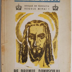 Pe drumul Damascului – Al. T. Stamatiad