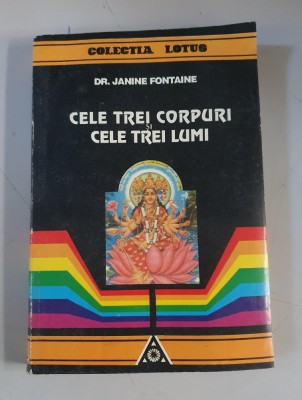 JANINE FONTAINE - CELE TREI CORPURI SI CELE TREI LUMI foto