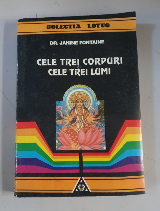 JANINE FONTAINE - CELE TREI CORPURI SI CELE TREI LUMI