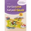 Var&aacute;zslatos helyes&iacute;r&aacute;sunk 4. &eacute;vfolyam - Kocsis Csilla