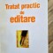 Tratat practic de editare - Philippe Schuwer