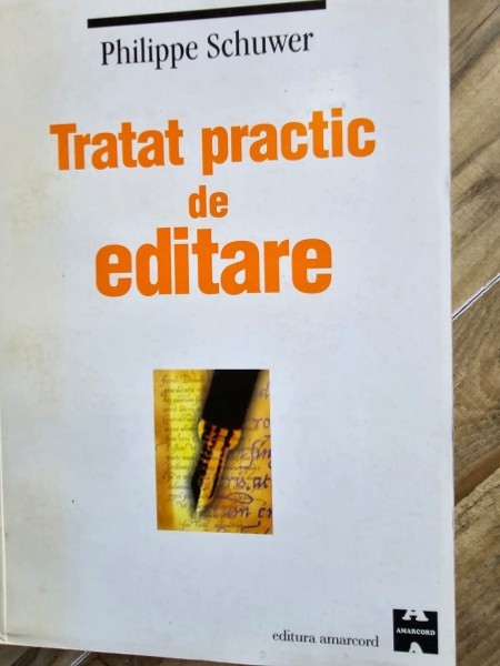 Tratat practic de editare - Philippe Schuwer