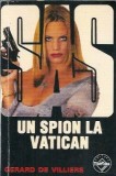 Un spion la Vatican - Gerard de Villiers