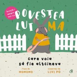 Cumpara ieftin Povestea lui Ma care voia să fie altcineva - Hardcover - Momomo - Curtea Veche