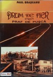 DRUM DE FIER PRIN PRAF DE PUSCA-PAUL BRASCANU