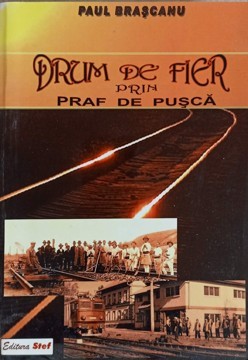 DRUM DE FIER PRIN PRAF DE PUSCA-PAUL BRASCANU-235789