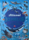 Atlasul Oceanelor. Descopera Lumea Marina, - Editura Flamingo