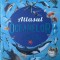 Atlasul Oceanelor. Descopera Lumea Marina, - Editura Flamingo