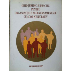 Ghid Juridic Si Practic Pentru Organizatiile Neguvernamentale - Necunoscut ,277253