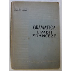 GRAMATICA LIMBII FRANCEZE de ION CLIMER si MARCEL SARAS , 1961