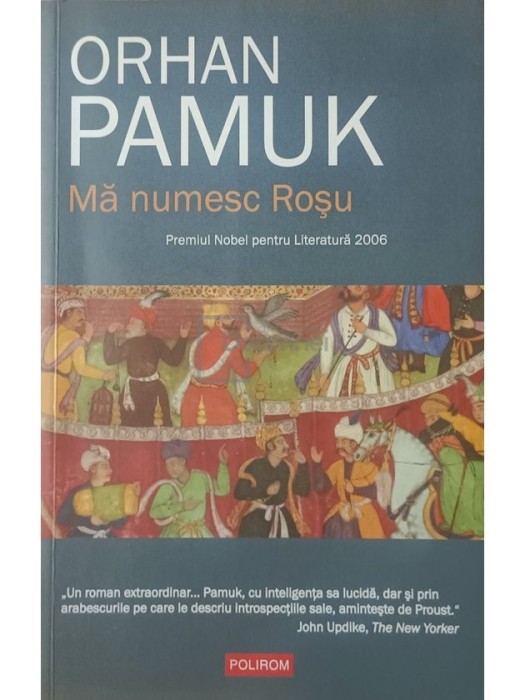 Orhan Pamuk - Ma numesc Rosu (Editia: 2011)