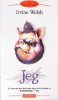 Jeg - Irvine Welsh, Polirom, 2005, Proza XXI, Romana, 528 Pagini, Roman