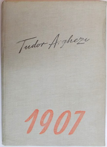 1907 PEIZAJE de TUDOR ARGHEZI , 1955 ,CONTINE PORTRETUL LUI TUDOR ARGHEZI de J. PERAHIM