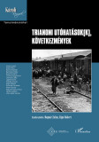 Trianoni ut&oacute;hat&aacute;sok(k), k&ouml;vetkezm&eacute;nyek - Bogn&aacute;r Zal&aacute;n&ndash;Rig&oacute; R&oacute;bert