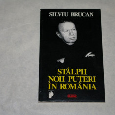 Stalpii noii puteri in Romania - Silviu Brucan - 1996