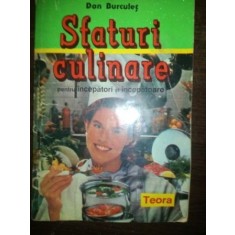 Sfaturi culinare pentru incepatori si incepatoare- Dan Durculet