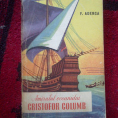 a10 Felix Aderca – Amiralul oceanului, Cristofor Columb