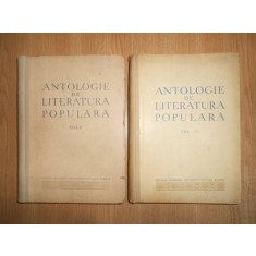 Antologie de literatura populara. Poezia / Basmul 2 volume (1953, ed. cartonata)