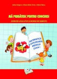Ma pregatesc pentru concurs! MEM-cls. I-a - Editura Ars Libri