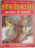 Stramosii, vol. II. Decebal si Traian &ndash; Radu Theodoru, Sandu Florea