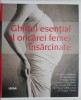 Ghid Esențial Sarcină: Sfaturi și Recomandări pentru Femei &Icirc;nsărcinate - John C Anderson