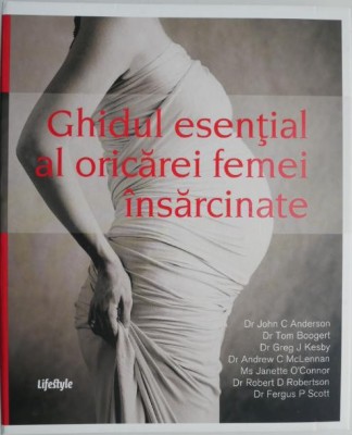 Ghidul esential al oricarei femei insarcinate &amp;ndash; John C Anderson foto