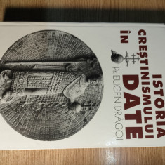 Istoria crestinismului in date -Pr. Eugen Dragoi (Episcopia Dunarii de Jos 2004)