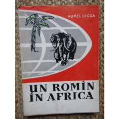 UN ROMAN IN AFRICA-AUREL LECCA